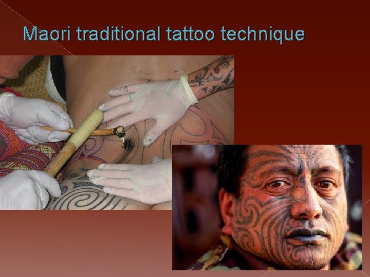 Maori traditional tattoo technique 