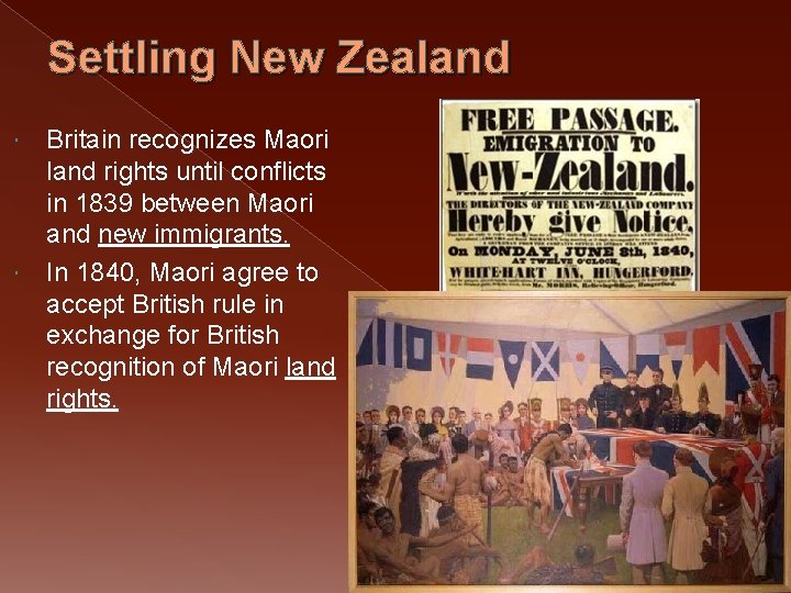 Settling New Zealand Britain recognizes Maori land rights until conflicts in 1839 between Maori