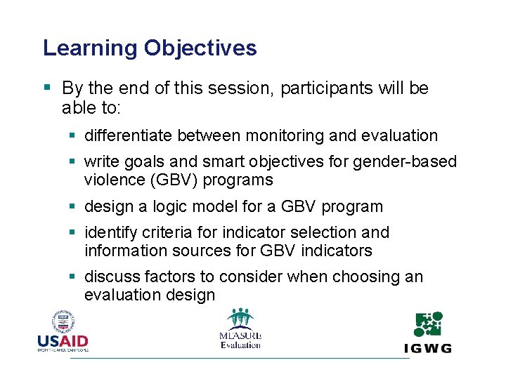 Learning Objectives § By the end of this session, participants will be able to: