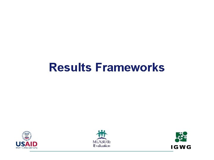 Results Frameworks 