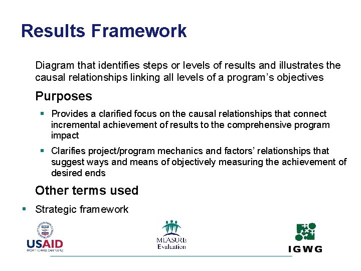 Results Framework Diagram that identifies steps or levels of results and illustrates the causal