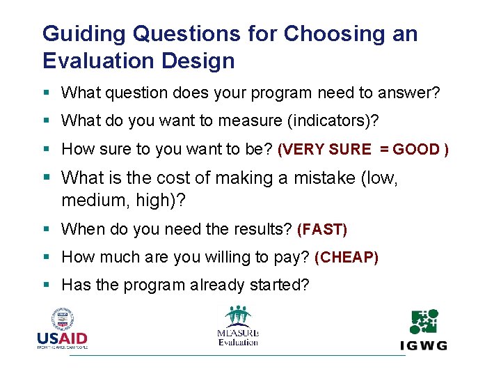 Guiding Questions for Choosing an Evaluation Design § What question does your program need