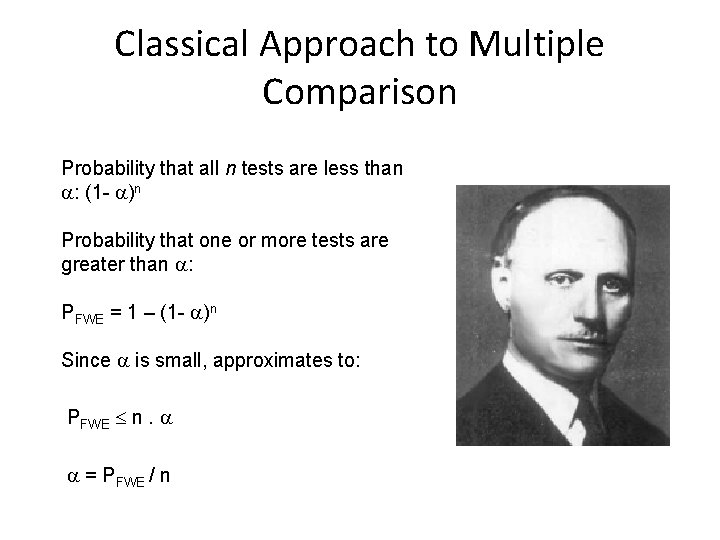 Classical Approach to Multiple Comparison Probability that all n tests are less than :