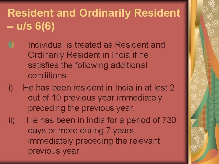 Resident and Ordinarily Resident – u/s 6(6) Individual is treated as Resident and Ordinarily