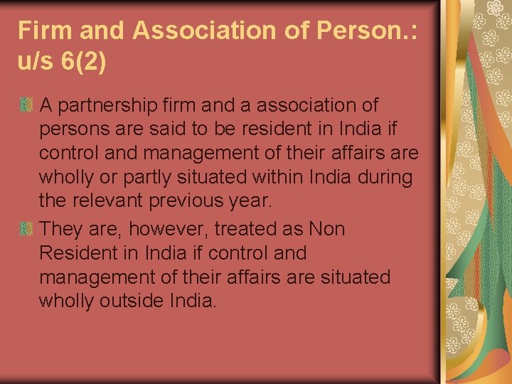 Firm and Association of Person. : u/s 6(2) A partnership firm and a association