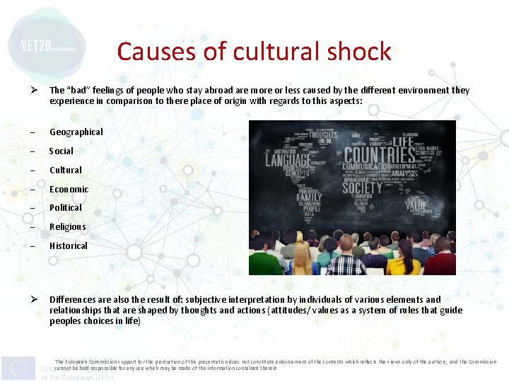 Causes of cultural shock Ø The “bad” feelings of people who stay abroad are