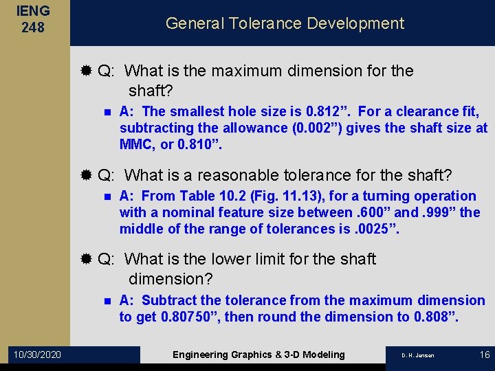 IENG 248 General Tolerance Development ® Q: What is the maximum dimension for the