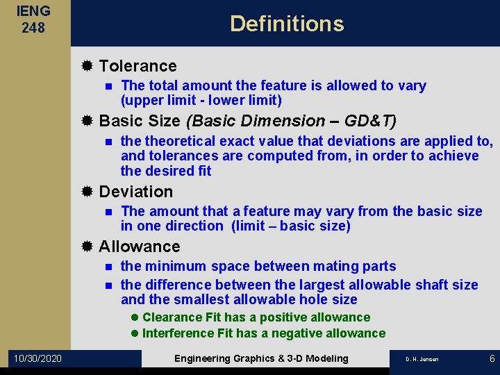 IENG 248 Definitions ® Tolerance n The total amount the feature is allowed to