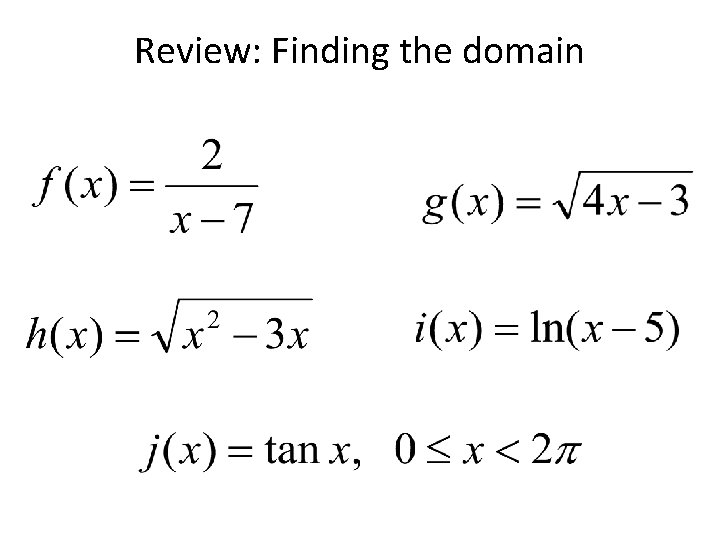Review: Finding the domain 
