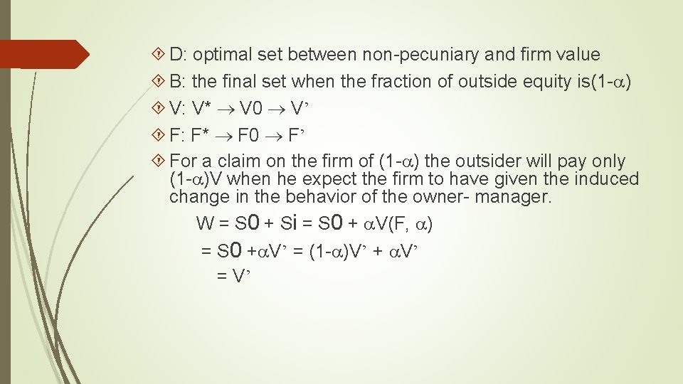  D: optimal set between non-pecuniary and firm value B: the final set when