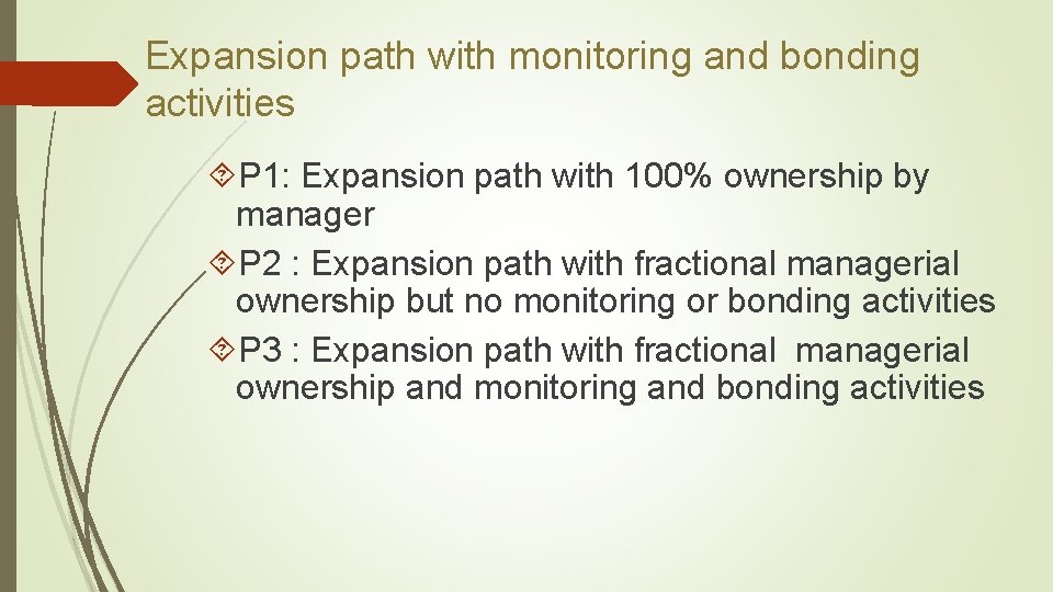 Expansion path with monitoring and bonding activities P 1: Expansion path with 100% ownership