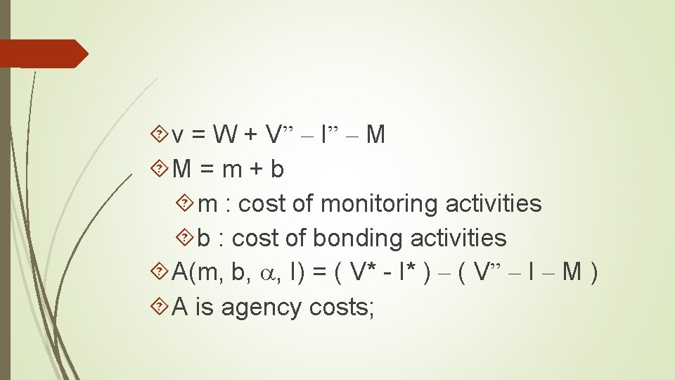  v = W + V” – I” – M M = m +