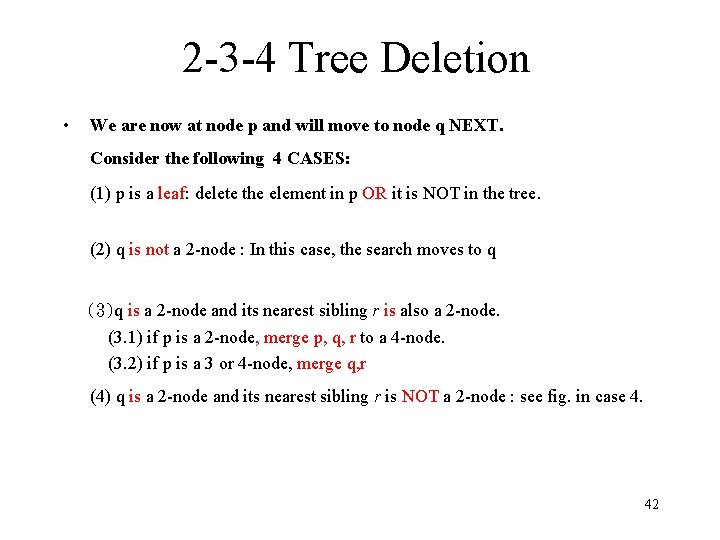 2 -3 -4 Tree Deletion • We are now at node p and will