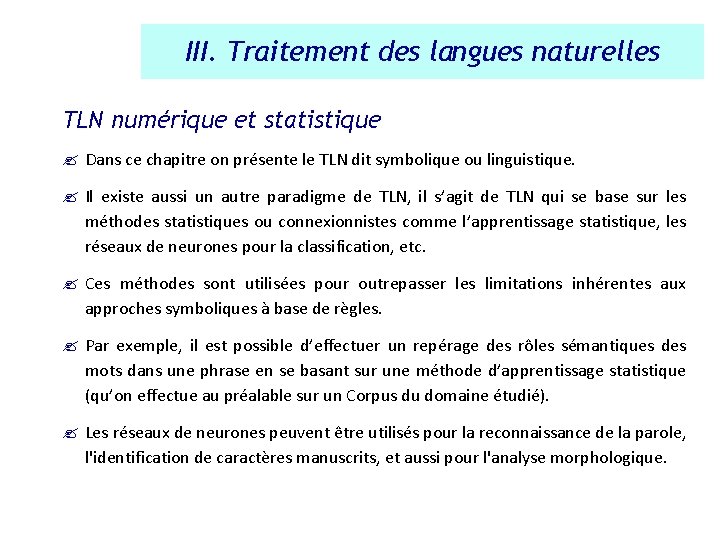 III. Traitement des langues naturelles TLN numérique et statistique ? Dans ce chapitre on