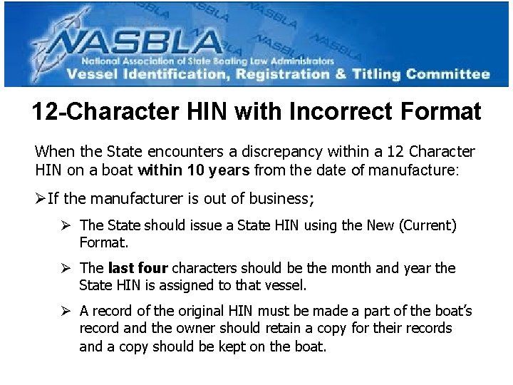 12 -Character HIN with Incorrect Format When the State encounters a discrepancy within a