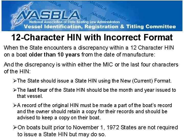 12 -Character HIN with Incorrect Format When the State encounters a discrepancy within a