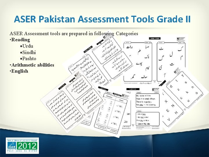 ASER Pakistan Assessment Tools Grade II ASER Assessment tools are prepared in following Categories