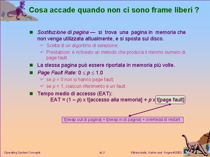 Cosa accade quando non ci sono frame liberi ? n Sostituzione di pagina —