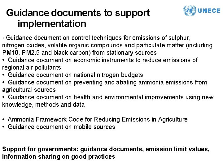 Guidance documents to support implementation • Guidance document on control techniques for emissions of