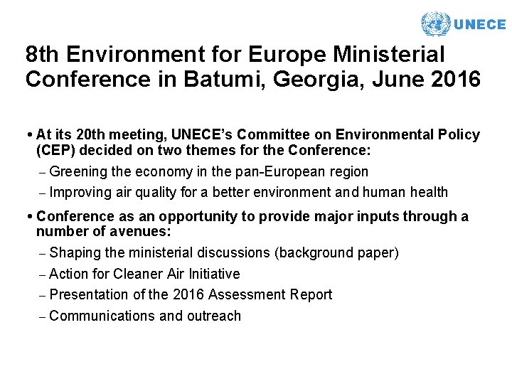 8 th Environment for Europe Ministerial Conference in Batumi, Georgia, June 2016 • At