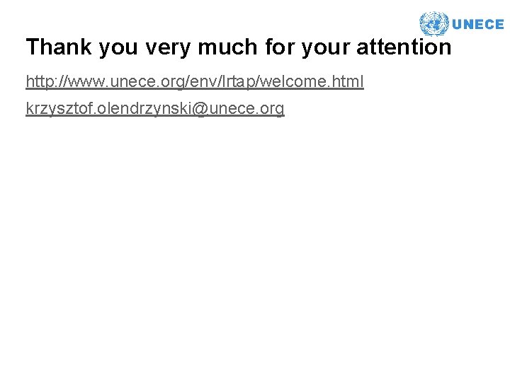Thank you very much for your attention http: //www. unece. org/env/lrtap/welcome. html krzysztof. olendrzynski@unece.