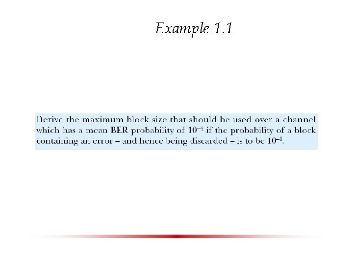 Example 1. 1 Example 1. 1