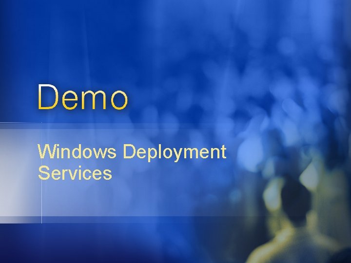 Windows Deployment Services 