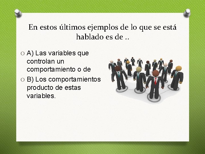 En estos últimos ejemplos de lo que se está hablado es de. . O