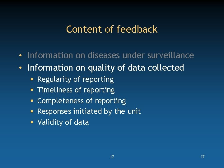 Content of feedback • Information on diseases under surveillance • Information on quality of