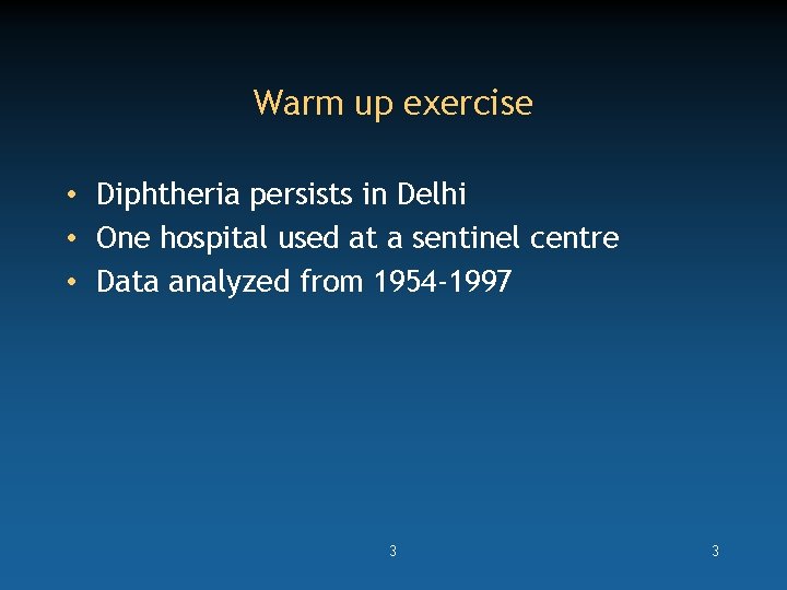 Warm up exercise • Diphtheria persists in Delhi • One hospital used at a