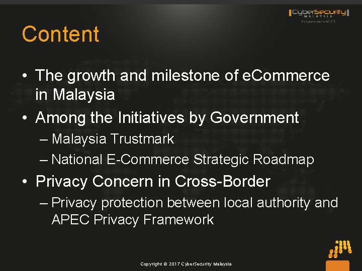 Content • The growth and milestone of e. Commerce in Malaysia • Among the