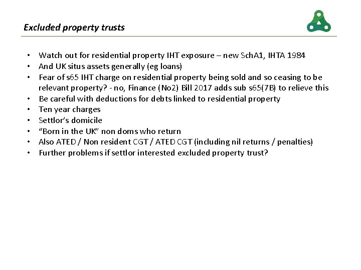 Excluded property trusts • Watch out for residential property IHT exposure – new Sch.