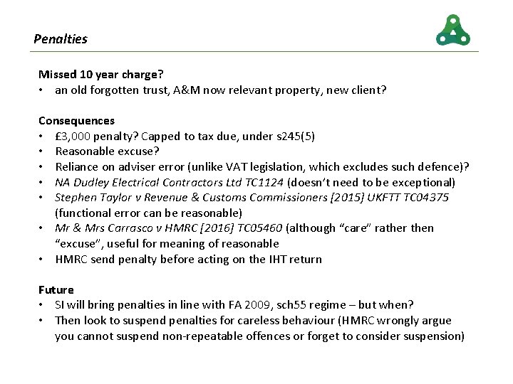 Penalties Missed 10 year charge? • an old forgotten trust, A&M now relevant property,