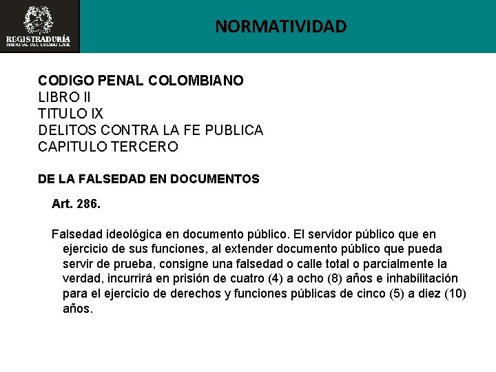 NORMATIVIDAD CODIGO PENAL COLOMBIANO LIBRO II TITULO IX DELITOS CONTRA LA FE PUBLICA CAPITULO