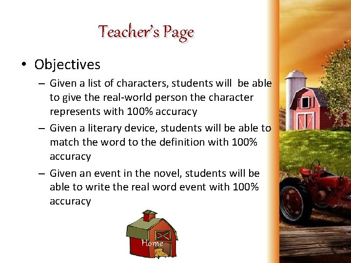 Teacher’s Page • Objectives – Given a list of characters, students will be able