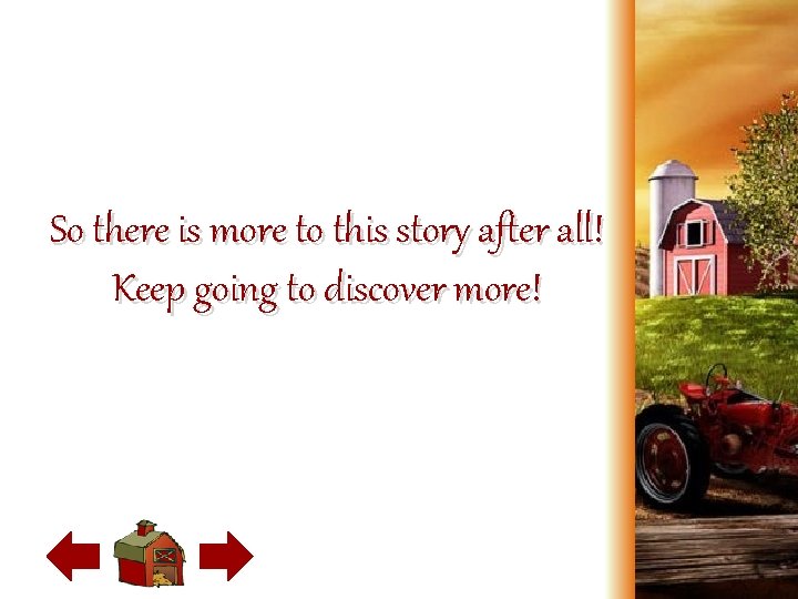 So there is more to this story after all! Keep going to discover more!