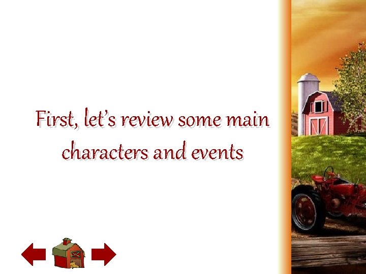 First, let’s review some main characters and events 