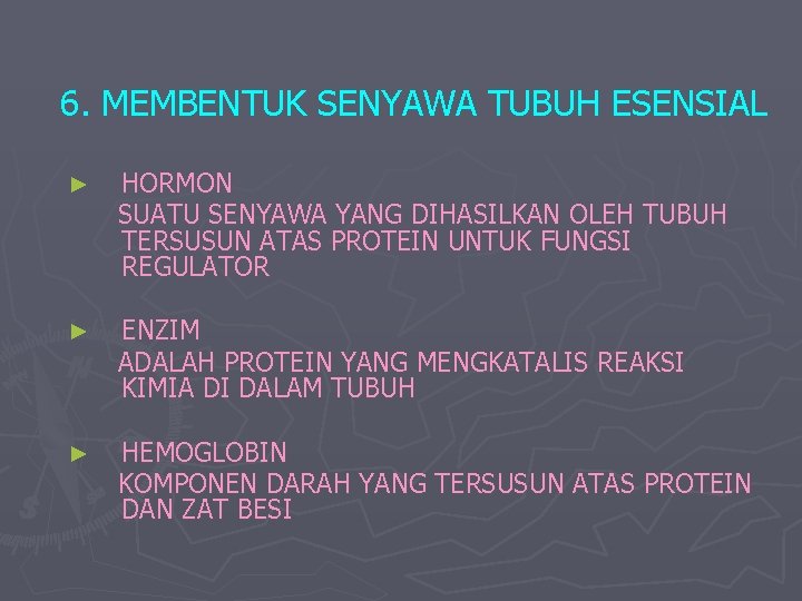 6. MEMBENTUK SENYAWA TUBUH ESENSIAL ► HORMON SUATU SENYAWA YANG DIHASILKAN OLEH TUBUH TERSUSUN