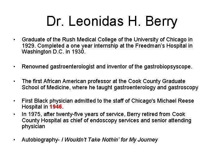 Dr. Leonidas H. Berry • Graduate of the Rush Medical College of the University