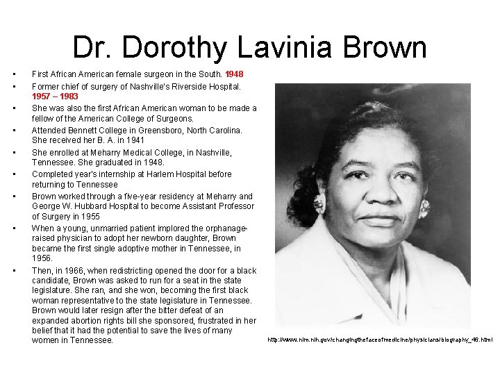 Dr. Dorothy Lavinia Brown • • • First African American female surgeon in the
