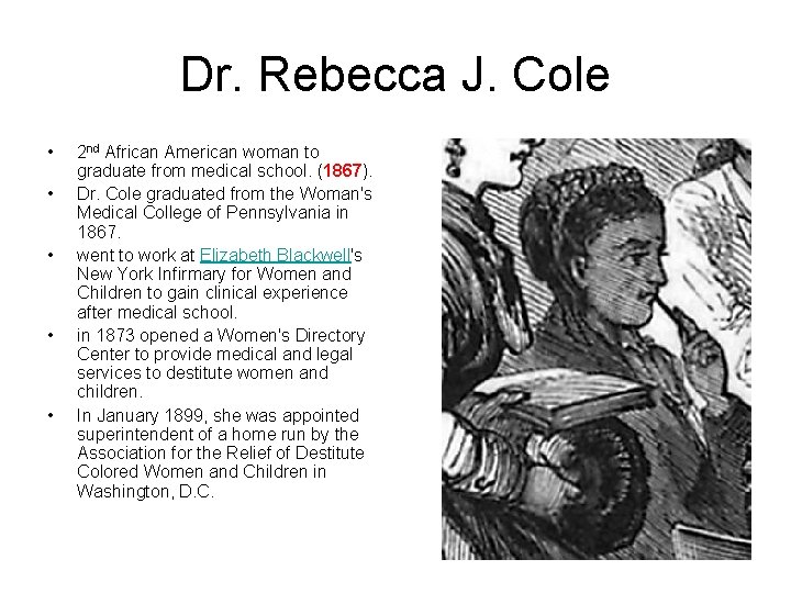 Dr. Rebecca J. Cole • • • 2 nd African American woman to graduate