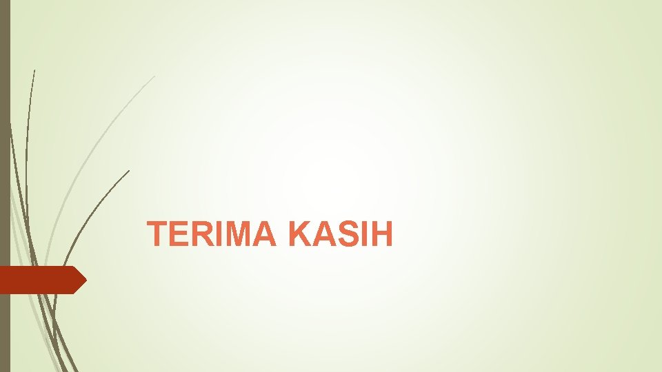 TERIMA KASIH 