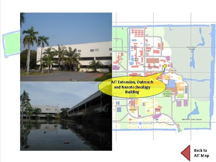 AIT Extension, Outreach and Nanotechnology Building Back to AIT Map 