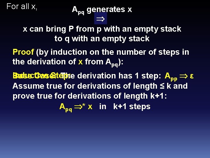 For all x, Apq generates x x can bring P from p with an