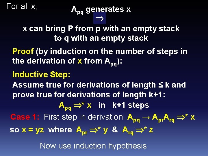 For all x, Apq generates x x can bring P from p with an