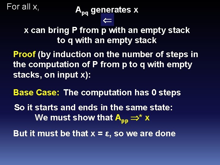 For all x, Apq generates x x can bring P from p with an