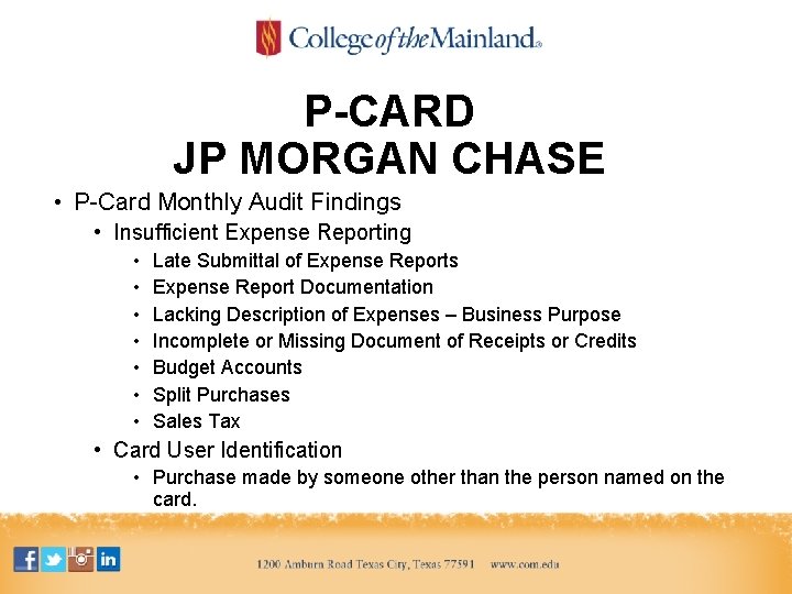 P-CARD JP MORGAN CHASE • P-Card Monthly Audit Findings • Insufficient Expense Reporting •