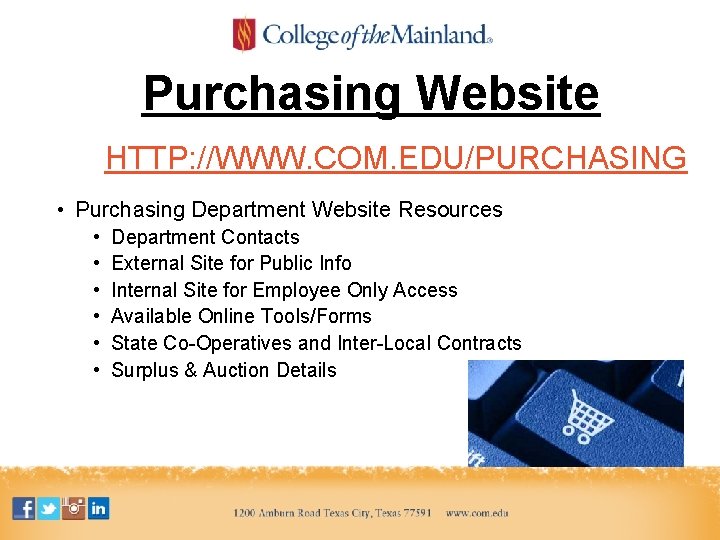 Purchasing Website HTTP: //WWW. COM. EDU/PURCHASING • Purchasing Department Website Resources • • •