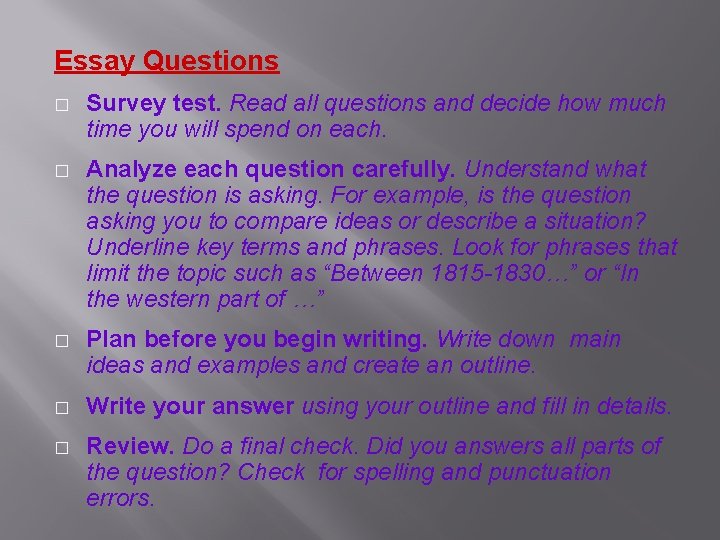 Essay Questions � Survey test. Read all questions and decide how much time you