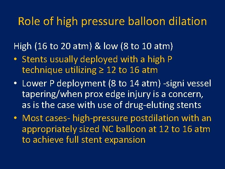 Role of high pressure balloon dilation High (16 to 20 atm) & low (8